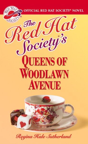 The Red Hat Society(R)'s Queens of Woodlawn Avenue (A Red Hat Society Romance (2))