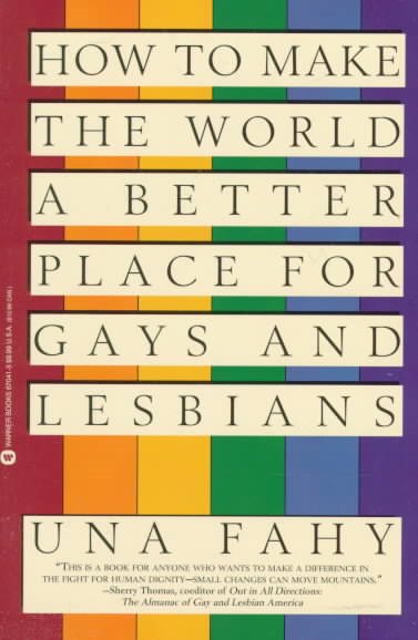 How to Make the World a Better Place for Gays & Lesbians cover