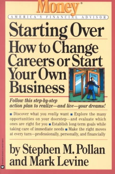 Starting Over: How to Change Your Career or Start Your Own Business (Money: America's Financial Advisor) cover