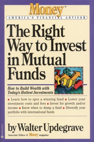 The Right Way to Invest in Mutual Funds (Money America's Financial Advisor)