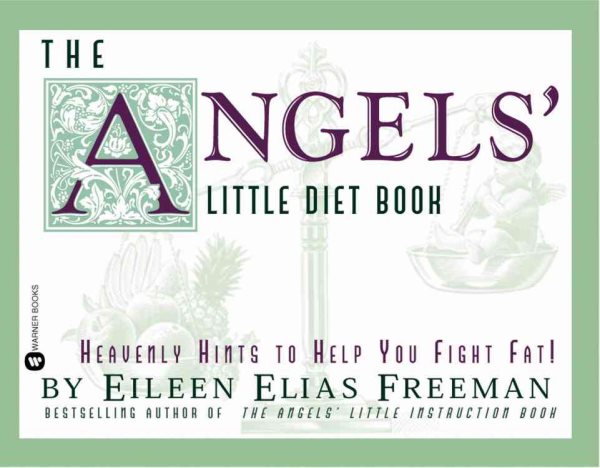 The Angels' Little Diet Book: Heavenly Hints to Help You Fight Fat! cover