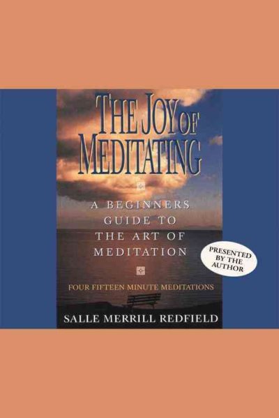 The Joy of Meditating: A Beginner's Guide to the Art of Meditation cover