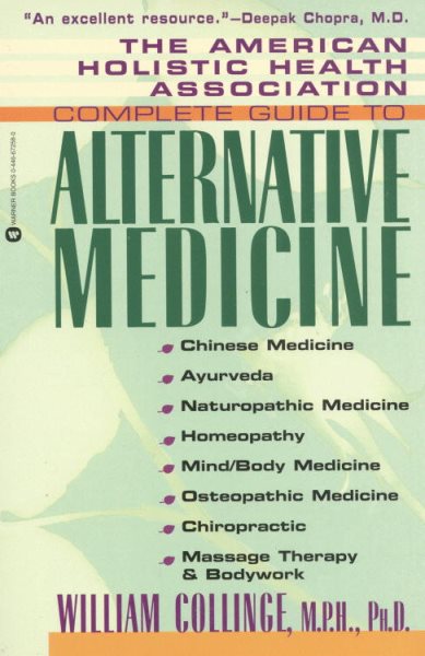 Complete Guide to Alternative Medicine (American Holistic Health Association Complete Guide) cover