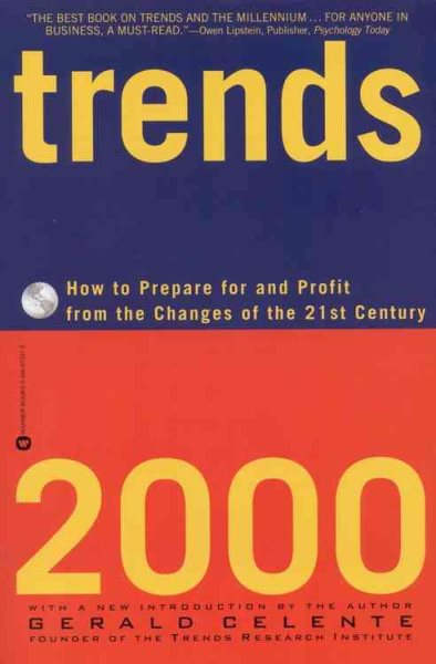 Trends 2000: How to Prepare for and Profit from the Changes of the 21st Century