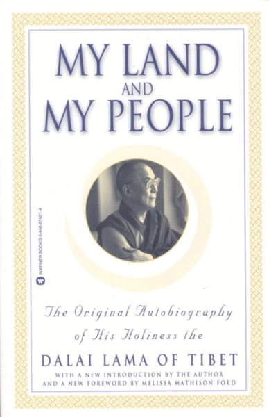My Land and My People: The Original Autobiography of His Holiness the Dalai Lama of Tibet cover