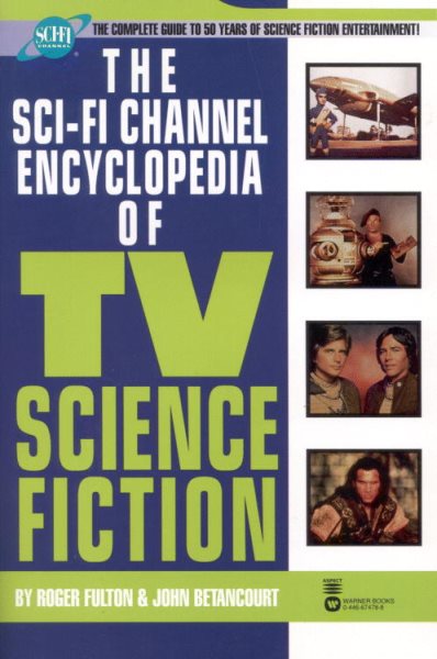 The Sci-Fi Channel Encyclopedia of TV Science Fiction cover