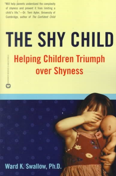 The Shy Child: Helping Children Triumph over Shyness cover