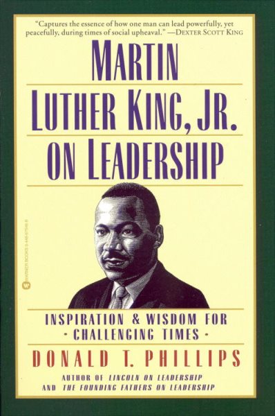 Martin Luther King, Jr., on Leadership: Inspiration and Wisdom for Challenging Times cover