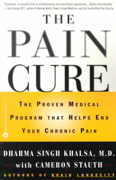The Pain Cure: The Proven Medical Program that Helps End Your Chronic Pain cover