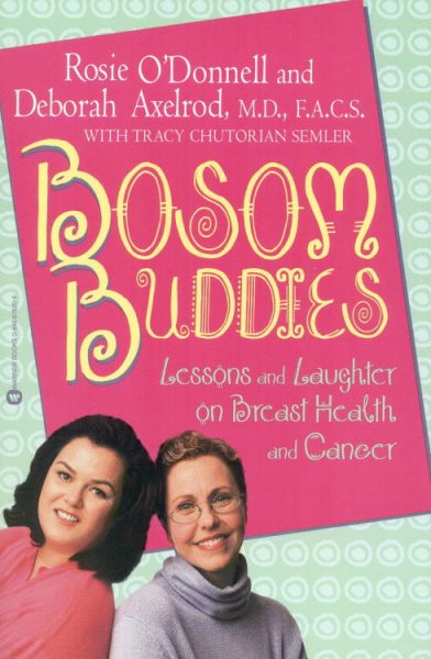 Bosom Buddies: Lessons and Laughter on Breast Health and Cancer cover