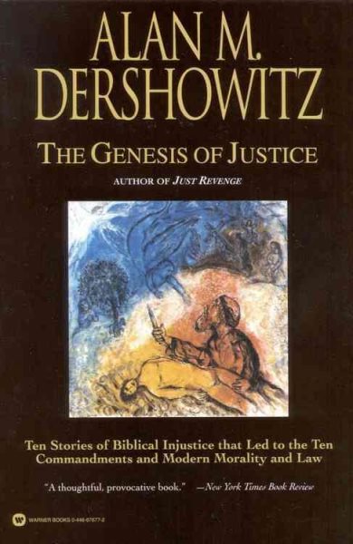 The Genesis of Justice: Ten Stories of Biblical Injustice That Led to the Ten Commandments and Modern Morality and Law cover