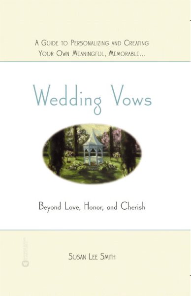 Wedding Vows: Beyond Love, Honor, and Cherish cover