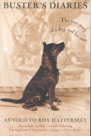 Buster's Diaries: The True Story of a Dog and His Man cover