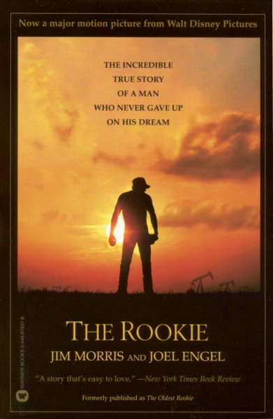 The Rookie: The Incredible True Story of a Man Who Never Gave Up on His Dream cover