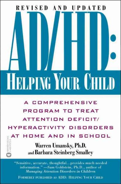AD/HD: Helping Your Child: A Comprehensive Program to Treat Attention Deficit/Hyperactivity Disorders at Home and in School cover