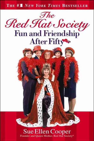 The Red Hat Society: Fun and Friendship After Fifty cover