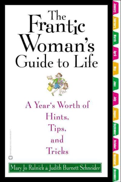 The Frantic Woman's Guide to Life: A Year's Worth of Hints, Tips, and Tricks cover