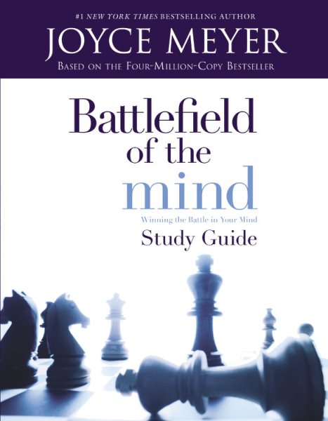 Battlefield of the Mind: Winning The Battle in Your Mind - Study Guide cover