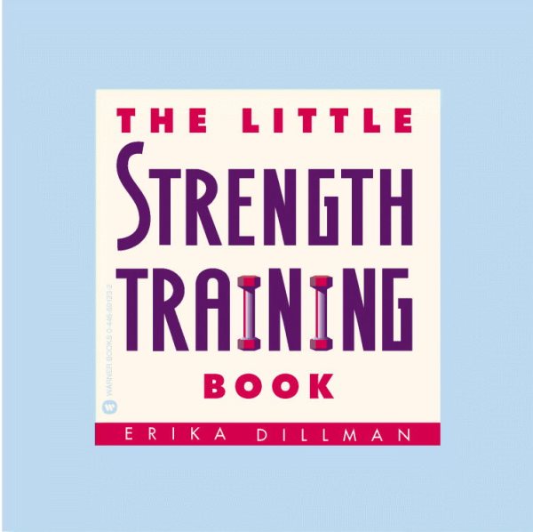 The Little Strength Training Book (Little Book Series) cover