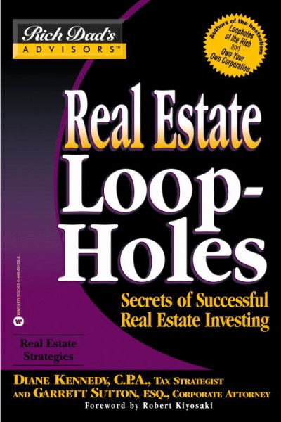 Real Estate Loopholes: Secrets of Successful Real Estate Investing (Rich Dad's Advisors) cover