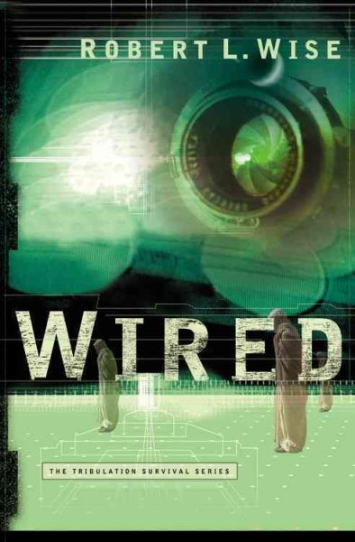 Wired (Tribulation Survival Series, Book 1) cover