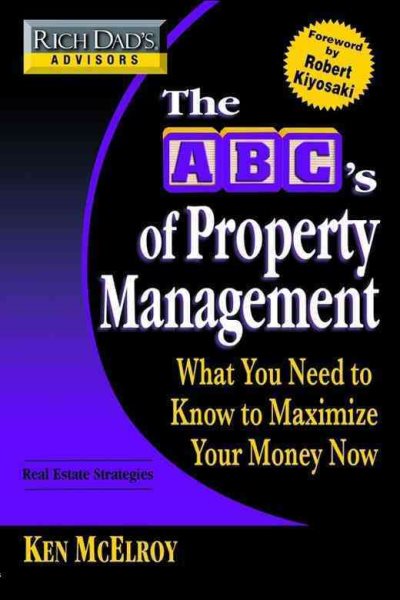 Rich Dad's Advisors®: The ABC's of Real Estate Investing: The Secrets of Finding Hidden Profits Most Investors Miss cover