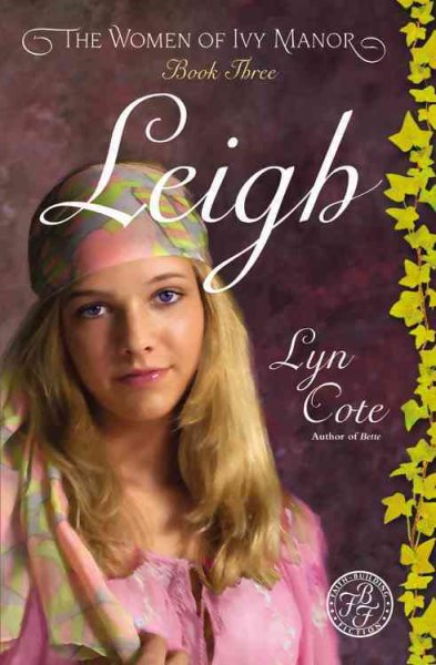 Leigh (Women of Ivy Manor Series #3)
