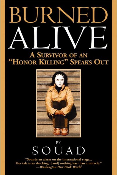 Burned Alive: A Survivor of an "Honor Killing" Speaks Out (A Sharon McCone Mystery, 25) cover