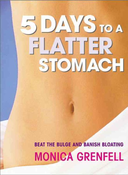 5 Days to a Flatter Stomach: Beat the Bulge and Banish Bloating cover