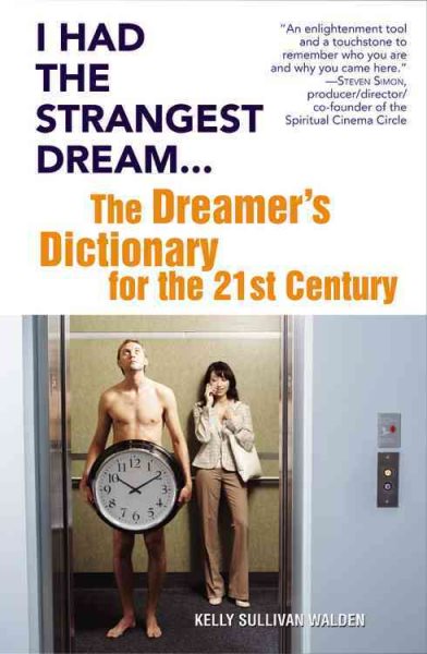 I Had the Strangest Dream...: The Dreamer's Dictionary for the 21st Century cover