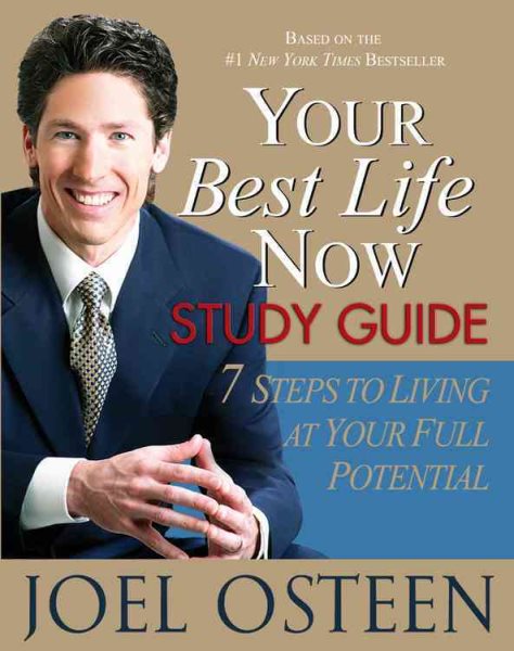 Your Best Life Now Study Guide: 7 Steps to Living at Your Full Potential cover