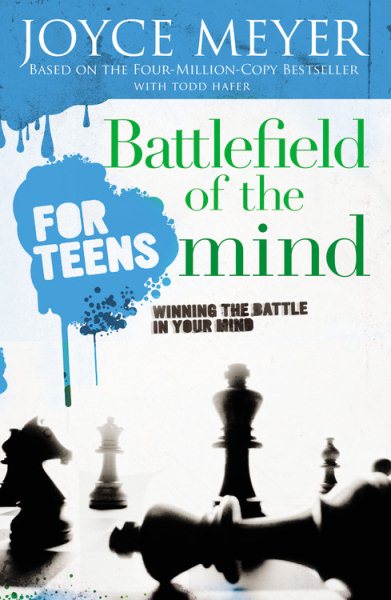 Battlefield of the Mind for Teens: Winning the Battle in Your Mind cover
