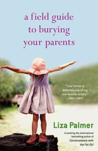 A Field Guide to Burying Your Parents cover