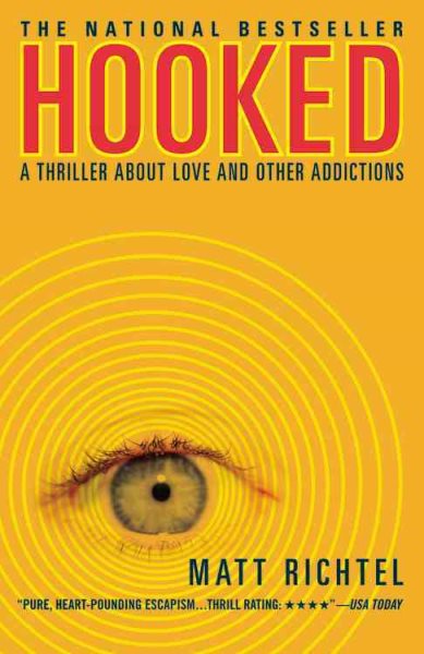 Hooked: A Thriller About Love and Other Addictions cover