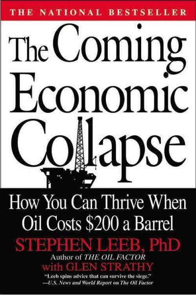 The Coming Economic Collapse: How You Can Thrive When Oil Costs $200 a Barrel cover