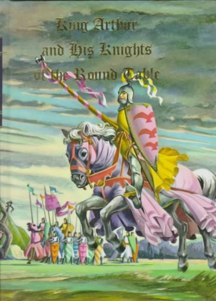 King Arthur and His Knights of the Round Table (Illustrated Junior Library) cover