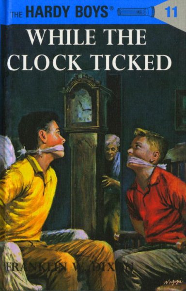 While the Clock Ticked (Hardy Boys, Book 11) cover
