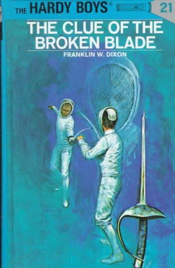 The Clue of the Broken Blade (The Hardy Boys, No. 21) cover