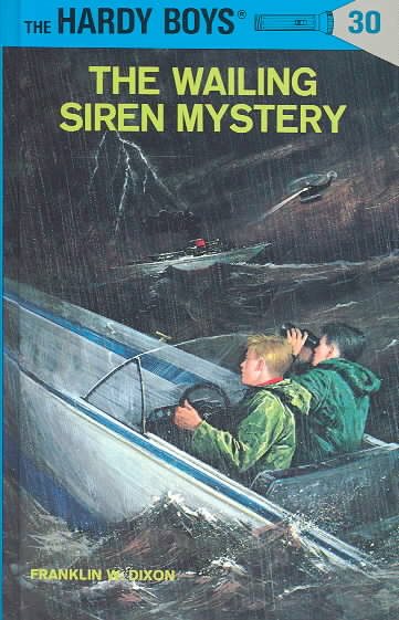The Wailing Siren Mystery (Hardy Boys, No. 30) cover