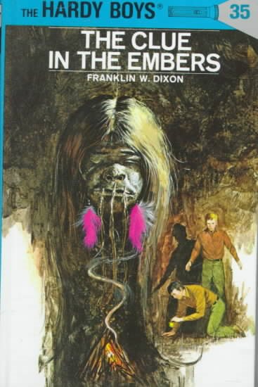 The Clue in the Embers (Hardy Boys, Book 35) cover
