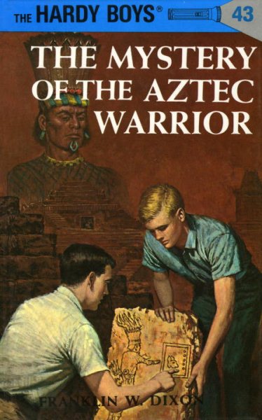 The Mystery of the Aztec Warrior (Hardy Boys, Book 43) cover