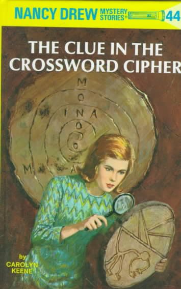 The Clue in the Crossword Cipher (Nancy Drew, Book 44) cover