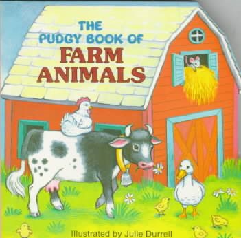 The Pudgy Book of Farm Animals (Pudgy Board Books) cover