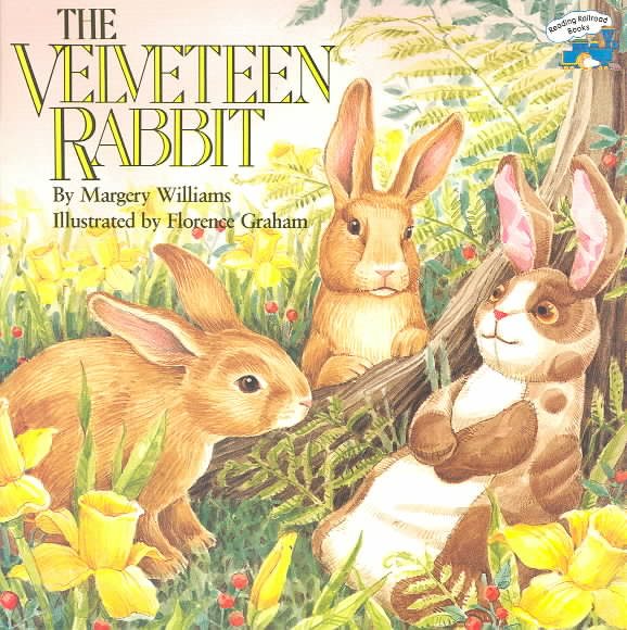The Velveteen Rabbit: Or How Toys Become Real (All Aboard Books) cover