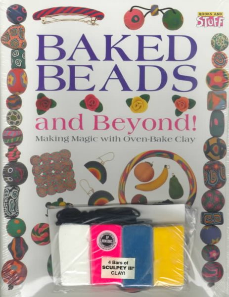 Baked Beads and Beyond! cover