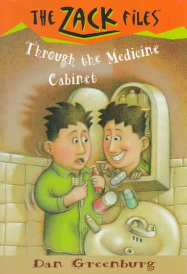 Zack Files 02: Through the Medicine Cabinet (The Zack Files) cover