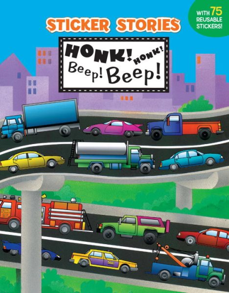 Honk! Honk! Beep! Beep! (Sticker Stories) cover