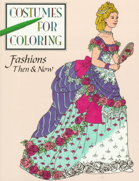 Fashion Then & Now Coloring Book (Costumes for Coloring Series)