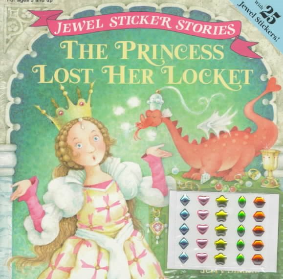 The Princess Lost Her Locket (Jewel Sticker Stories) cover