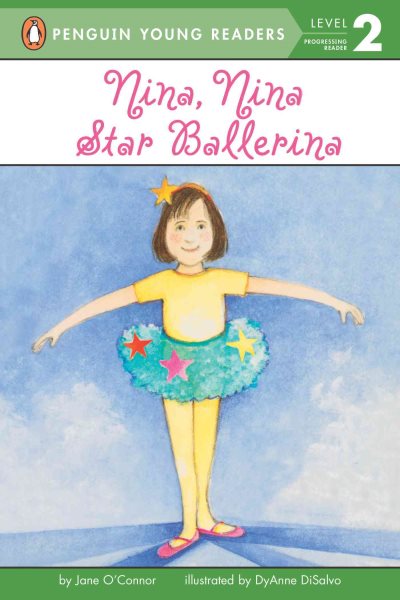 Nina, Nina Star Ballerina (Penguin Young Readers, Level 2) cover